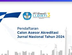 Berikut Pendaftaran Calon Asesor Akreditasi Jurnal Nasional Tahun 2024